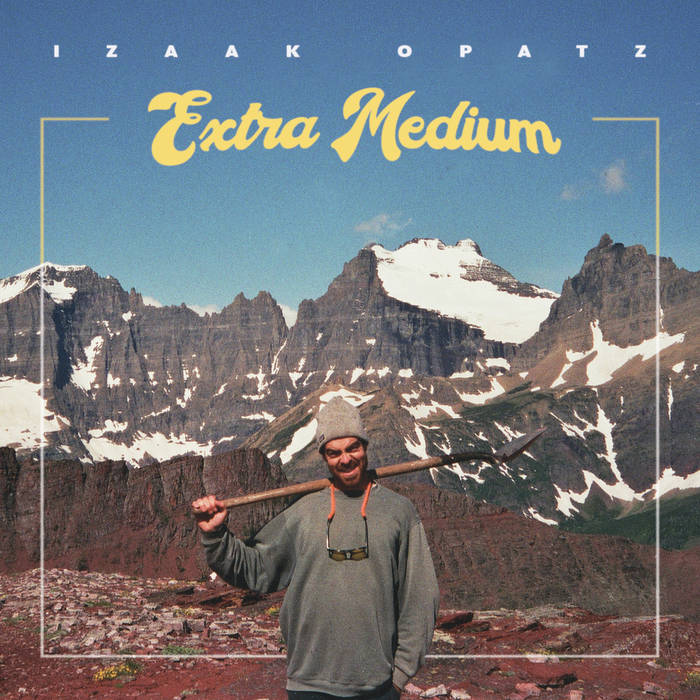 Izaak Opatz - "Extra Medium"